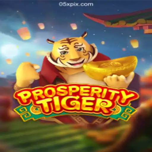 Discover ProsperityTiger: The Exciting New Game at 05X.COM Oficial